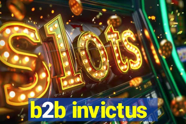 b2b invictus